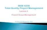 INSE 6230 Total Quality Project Managementusers.encs.concordia.ca/.../inse6230/Presentation3_Scope.pdf · 2019. 1. 22. · Project Scope Statement includes at least a Product scope
