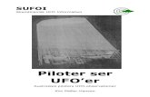 Piloter ser - aarhusmtb.dk · 2013. 10. 3. · UFO-Kongresser afholdt af MUFON (Mutual UFO Network) i henholdsvis 1979 ... * To piloter, der befandt sig i samme fly, så kl. 19.19