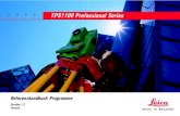 50 TPS1100 Professional Series 1100 V...Deutsch 20 30 40 50 TPS1100 Professional Series TPS1100 - Referenzhandbuch Prog. 1.2.0de 2 Herzlichen Glückwunsch zum Kauf Ihrer Programme