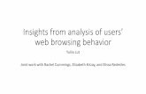 Insights from analysis of users’ web browsing behaviorSecurity Threats Malicious Outbound Data/Botnets, Phishing Security Concerns Compromised Sites, Hacking, Spam File Transfer
