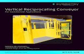 Vertical Reciprocating Conveyor - Symmetry Elevators · 2020. 10. 19. · Symmetry’s Vertical Reciprocating Conveyors (VRCs) are designed and built to meet or exceed the requirements