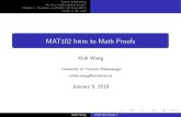 MAT102 Intro to Math Proofs · MAT102 Intro to Math Proofs Xinli Wang University of Toronto Mississauga xinliw.wang@utoronto.ca January 9, 2019 Xinli Wang MAT102/Week 1. Course Information