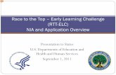 Race to the Top – Early Learning Challenge (RTT-ELC) NIA ...€¦ · U.S. Departments of Education and Health and Human Services. September 1, 2011. Race to the Top – Early Learning