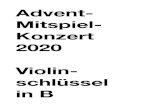 Advent- Mitspiel- Konzert 2020 Violin- schlüssel in B · PDF file 2020. 11. 10. · Trompete in B 1 Trompete in B 2 Trompete in B 3 œœœ˙ œœœœœ ˙ ˙ ˙ œœœ˙ œœœœœ