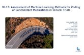 ML13: Assessment of Machine Learning Methods for Coding …ML13: Assessment of Machine Learning Methods for Coding of Concomitant Medications in Clinical Trials 11-Mar-2020. Current