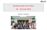 Business Study Tour China 20 28 Junio 2015 · 2015. 1. 27. · 20 –28 Junio 2015 Beijing - Shanghai. Agenda ... la tarde con escala en alguna ciudad europea. Agenda > Domingo 21/06