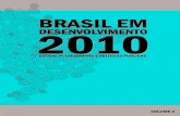 2010 DESENVOLVIMENTO · 2016. 1. 15. · fundamentos macroeconÔmicos: gasto público, câmbio e inflação ... capÍtulo 7 decomposição e determinantes da inflação no brasil