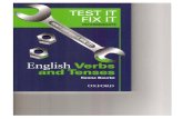 Test It Fix It - English Verbs & Tenses - Intermediate · 2015. 11. 14. · Title: Test It Fix It - English Verbs & Tenses - Intermediate.pdf Author: Administrator Created Date: 3/26/2008