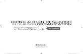 Doing Action Rese ARch oRgAnizAtion ... Several broad characteristics define action research: • research in action, rather than research about action; • a collaborative democratic