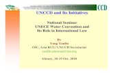 UNCCD and Its Initiatives - UNECE€¦ · UNCCD – Useful tool for Achieving Sustainable Development and Poverty Alleviation UNCCD was created to reverse the poverty-land degradation
