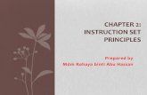 CHAPTER 2: INSTRUCTION SET PRINCIPLES · 2012. 5. 29. · Addressing modes Addressing Modes Example Instruction Meaning When used Memory deferred Add R1, @(R3) R1 < - R1 + M[M[R3]]