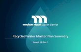 Recycled Water Master Plan Summary · 2017. 5. 19. · Recycled Water Master Plan AKM Consulting Engineers, August 2015. Regional Systems. MNWD’s Existing System. Recycled Water