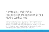 Kinect Fusion: Real-time 3D Reconstruction and Interaction ...€¦ · Kinect Fusion: Real-time 3D Reconstruction and Interaction Using a Moving Depth Camera LEA AICHNER, 1226600