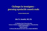 Challenges for investigators generating reproducible research results · 2018. 3. 12. · Challenges for investigators – generating reproducible research results University of Minnesota,