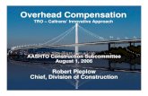 Pieplow - Overhead Compensationsp.construction.transportation.org/Documents/Pieplow... · 2009. 12. 3. · NCHRP Synthesis 315 ... (440 days x $2,500) Division of Construction Bid