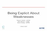 Being Explicit About Weaknesses - Black Hat• Script in IMG tags • XSS using Script in Attributes • XSS using Script Via Encoded URI Schemes • Doubled character XSS manipulations,