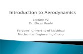 Lecture #2 Dr. Ehsan Roohi Ferdowsi University of Mashhad ...e.roohi.profcms.um.ac.ir/.../PDFs/Aerodynamics/lecture.2.pdfResultant aerodynamic force and the components into which The