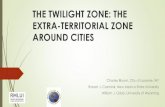 The Twilight Zone: The Extra-Territorial Zone Around Cities · 2017. 3. 6. · THE TWILIGHT ZONE: THE EXTRA-TERRITORIAL ZONE AROUND CITIES Charles Bloom, City of Laramie, WY Robert