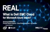 What is Dell EMC Cloud · Dell EMC Cloud for Microsoft Azure Stack 4 8 1 2 1 6 Dell EMC PowerEdge R630 Cores: E5-2630 (10C, 20T) or E5-2650 (12C, 24T) Memory: 128GB or 256GB SSD: