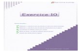 Exercice 10 - Educationinfocentre.pleiade.education.fr/migBCP/docs/univers/... · 2017. 1. 17. · Exercice 10 – page 1 EXERCICE N°10 QUESTION Calculez le taux de réussite au