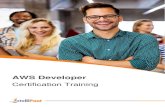 AWS Developer · AWS Developer Certification Training 3 | P a g e About the Program Intellipaat's AWS Developer certification training is specially curated by industry experts to