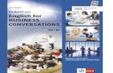 Ian Badger FLASH on English for BUSINESS CONVERSATIONS A2 ... · FLASH on English for BUSINESS CONVERSATIONS A2-B1 Klett Augmented: Play all audios for free! Student's Book with downloadable