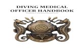 DIVING MEDICAL OFFICER HANDBOOK - WordPress.com...hyperbaric oxygen therapy 32 chamber life support considerations 33 miscellaneous dive medicine 42 dive physiology 42 basic dive medicine