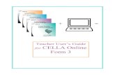Teacher User’s Guide for CELLA Online Form 3 · 2018. 10. 23. · Teacher User’s Guide CELLA Online Tests AccountabilityWorks and AWSchoolTestSM ©2008 all rights reserved CELLA