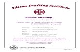 School Catalog - Silicon Drafting...2020/01/01  · Cadence Assura DRC Verification & Extraction software. No textbooks are required to purchase for this training. Our Institution