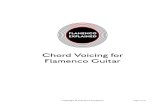 Chord Voicing for Flamenco Guitar · 2019. 12. 10. · Chord voicings and substitutions are simply ways of expressing an idea, but an idea of sound. Chords have functions - they create