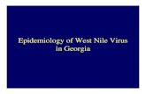 Epidemiology of West Nile Virus 2014 - Georgia Department of … · 2019. 12. 4. · Encephalitis virus (JE), ... • WNV is an arbovirus (arthropod-borne virus) – Arboviruses are
