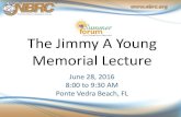 2016 Jimmy A Young Memorial Lecture · 2017. 9. 5. · The Jimmy A Young Memorial Lecture June 28, 2016 8:00 to 9:30 AM. Ponte Vedra Beach, FL. 1