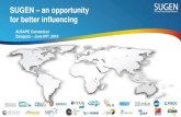SUGEN an opportunity for better influencing...SUGEN is comprised of leaders from multiple global SAP user groups. The mission is to provide a powerful, international voice, SUGEN unites