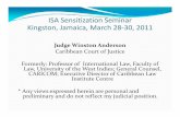 ISA Sensitization Seminar Kingston, Jamaica, March 28 30, 2011Legislation cont’d Grenada: Territorial Sea and Maritime Boundaries Act 1990 (cap. 318) Guyana: Maritime Boundaries