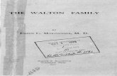 THE WALTON FAMILY · 2012. 7. 14. · i THE WALTON FAMILY. The name of Walton frequently occurs in Besse's Account of the Sufferings of Friends in England, published about 1751. The