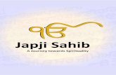 Japji Sahibsggsonline.com/wp-content/uploads/2020/version1.1/Japji... · 2020. 11. 10. · 3 Japji Sahib - Path to the Ultimate Reality Introduction Japji Sahib is a gift from God,