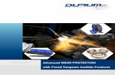 Advanced WEAR PROTECTION with Fused Tungsten Carbide …...DURUM provides high performance products for Welding and Thermal Spraying. DURUM is a global market leader in the supply