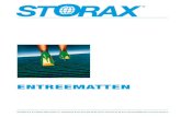 ENTREEMATTEN - Storax · 2021. 1. 25. · 3 Keuzeschema Storax entreematten mattype werking toepassing belasting dikte Combi-junior schraapmat binnen licht- tot middelzwaar12 mm rubber