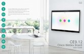 Cisco Webex Boards User Guide (CE9.12)€¦ · User Guide. CE9.12. The Cisco Webex Board can be used as a stand-alone device as well as be controlled from the Touch 10. Using the