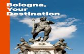 Bologna, Your Destination - unibo.itBologna Welcome – G. Marconi Airport Office (Arrivals) Bologna Welcome Card 48h Bologna Your Destination Scheda tecnica Bologna Welcome Piazza
