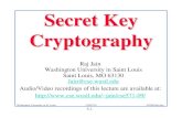 Secret Key Cryptographyjain//cse571-09/ftp/l_05skc.pdfData Encryption Standard (DES) 2. International Data Encryption Algorithm (IDEA) 3. Advanced Encryption Standard (AES) ... Asymmetric