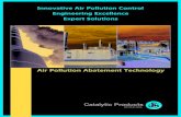 Innovative Air Pollution Control Engineering Excellence Expert … · 2018. 1. 26. · Innovative Air Pollution Control Expert Solutions Engineering Excellence Air Pollution Abatement
