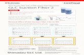 HPLC Suction ﬁlter with mobile phase cleaning function GLC ......GLC Suction Filter 2 0.0 1.0 2.0 3.0 4.0 5.0 6.0 7.0 8.0 9.0 min 0.0 2.5 5.0 (x1,0 00,000) 2:TIC(-) 1:TIC(+) 2:TIC(-)