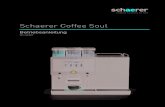 Schaerer Coffee Soul - kaffeetechnik-shop.de...Schaerer AG Postfach 336 Allmendweg 8 CH-4528 Zuchwil info@schaerer.com Originalbetriebsanleitung N 021020 BASCSoul_de 1 Touchscreen