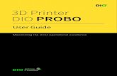 3D Printer DIO PROBO · 2018. 5. 2. · 안녕하세요. 3D Printer DIO PROBO를 구매해 주셔서 감사합니다. 디오는 다양한 디지털 진료를 위한 Total Digital