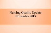 Nursing Quality Update November 2013 · 2014. 2. 24. · November 2013 . FY14 Patient Fall Rate/1000 Patient Days . FY14 Monthly Falls by Dept. FY14 Falls by Dept. Jul-13 Aug -13