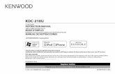 KDC-210U - Vlazoo · 2014. 11. 4. · Refer to the model and serial numbers whenever you call upon your Kenwood dealer for information or service on the product. Model KDC-210U Serial