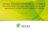 Interest of spatial methods for VCUS trials to the evaluation of … S... · 2018. 7. 2. · Saisissez votre texte Saisissez votre texte Interest of spatial methods for VCUS trials