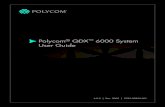 Polycom QDX 6000 System User Guide - DEKOM4.0.0 | Dec. 2009 | 3725-30855-001 Polycom® QDX™ 6000 System User Guide