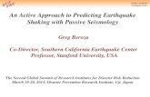 An Active Approach to Predicting Earthquake Shaking with … · 2015. 3. 29. · Earthquake Center Greg Beroza Co-Director, Southern California Earthquake Center Professor, Stanford